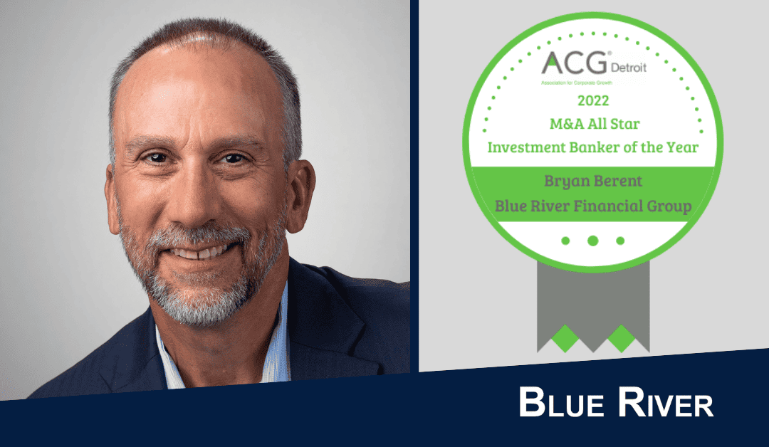 ACG Detroit Recognizes Bryan Berent as All Star Investment Banker of the Year