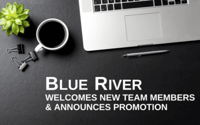 Blue River Welcomes New Team Members And Announces Promotion