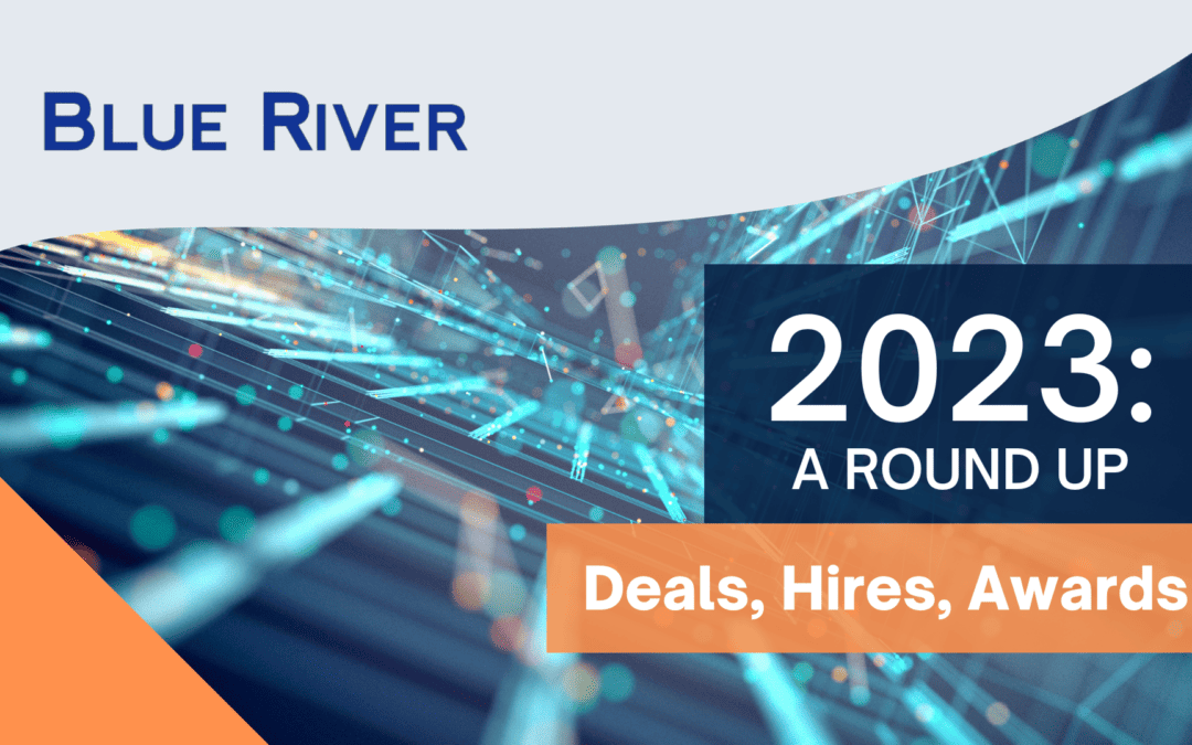 Blue River 2023: Deals, Hires, Awards