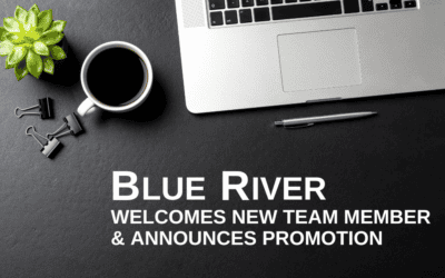 Blue River Welcomes New Team Member and Announces Promotion