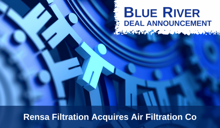 Blue River Advises Rensa Filtration on Acquisition of Air Filtration Co