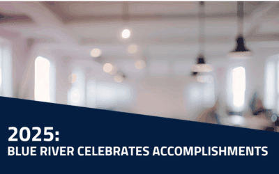 Blue River Celebrates 2025 Accomplishments: Deals, Hires, Awards
