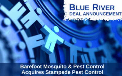 Blue River Advises Barefoot Mosquito & Pest Control on Acquisition of Stampede Pest Control