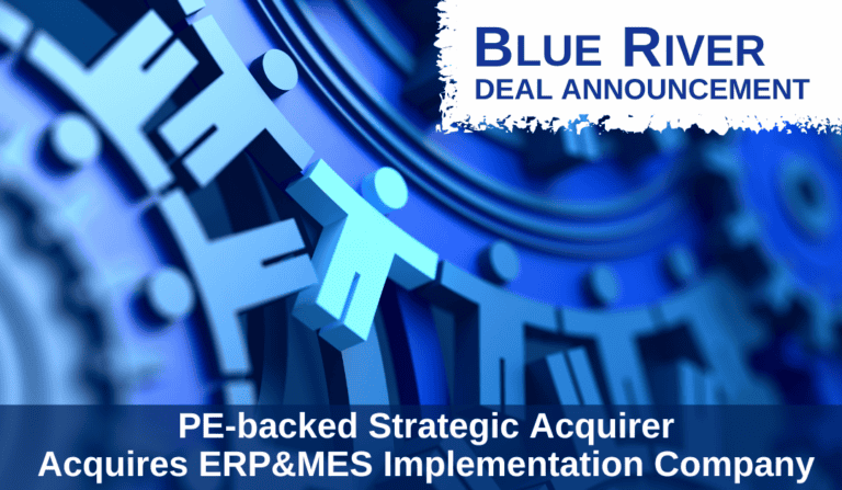 Blue River Advises ERP & MES Implementation Company on Sale to a PE-backed Strategic Acquirer