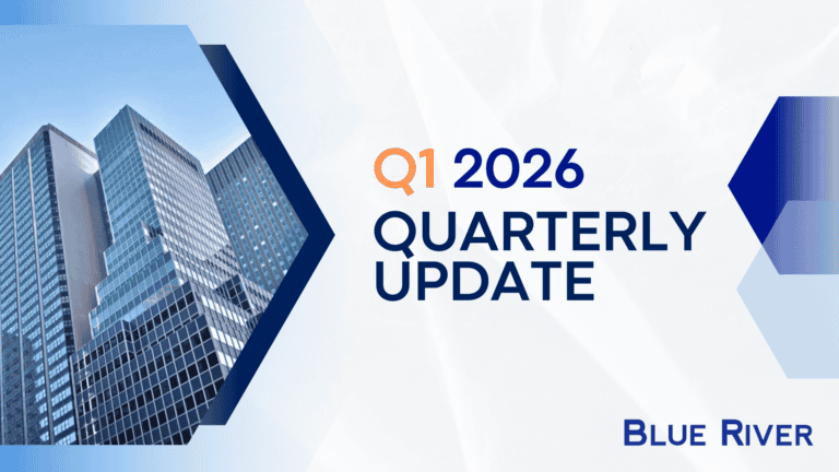 Q1 – 2026: Quarterly Update From Blue River