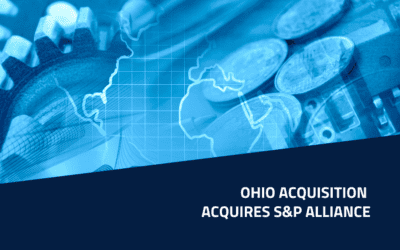 Blue River Advises Ohio Acquisition on its Acquisition of S&P Alliance
