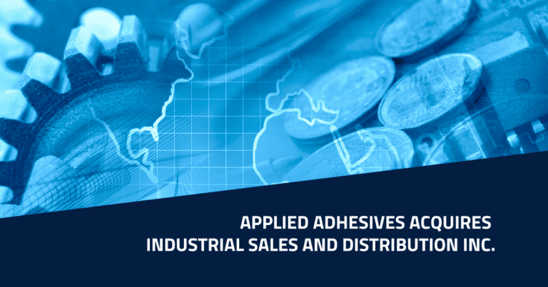 Blue River Advises APPLIED Adhesives on Acquisition of Industrial Sales and Distribution, Inc.