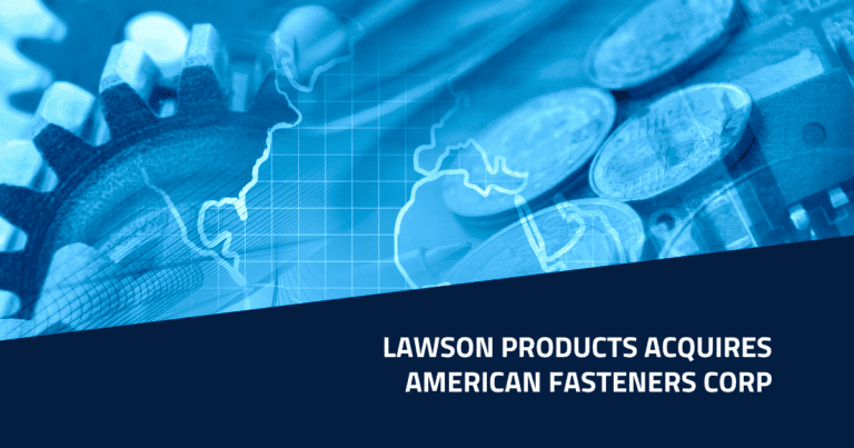 Blue River Advises Lawson Products on Acquisition of American Fasteners Corp