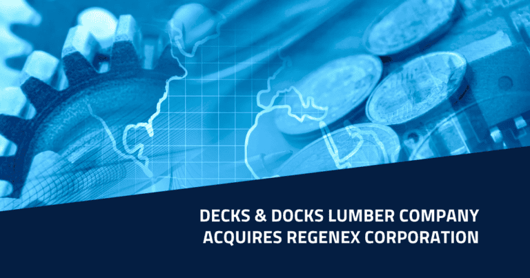 Blue River Advises Regenex Corporation on Sale to Decks & Docks Lumber Company